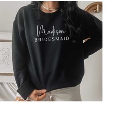 personalized bridesmaid sweatshirt custom maid of honor sweatshirt bridal shower gift bridesmaid crewneck maid of honor