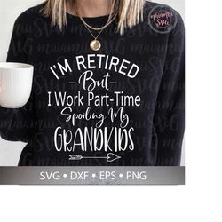 grandkids svg, grandchildren svg, funny retirement svg funny svg, funny grandparents svg