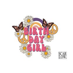 birthday girl hippie daisy png print file for sublimation or print, retro designs, hippie designs, butterfly png, print