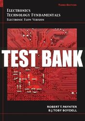 test bank for electronics technology fundamentals: electron flow version 3rd edition all chapters