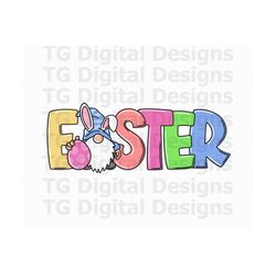 easter bunny gnome png, easter png, easter shirt png, easter sublimation design, easter hunting, easter egg, easter digi