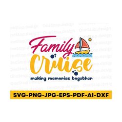 family cruise svg, instant download, family vacation svg, vacation shirt svg, cruise trip svg, sublimation design, vacay