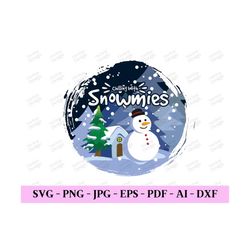 chillin with my snowmies, snowman svg, winter svg designs, winter shirt svg, christmas png, merry christmas dxf, digital
