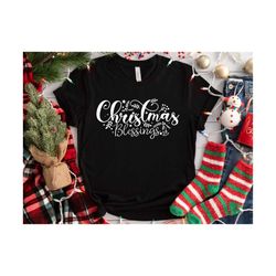 christmas blessings svg, merry christmas dxf, christmas shirt svg, christmas quotes svg, winter svg, digital design in 7