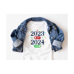 2023 off 2024 on svg, happy new year 2024 svg, hello 2024 svg, kids new year svg, new year shirt svg, trendy png, digita