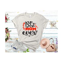 best mom ever svg, best mom svg, mother's day svg, mom life svg, mother svg, mom png, heart svg, mom shirt svg, mom svg,