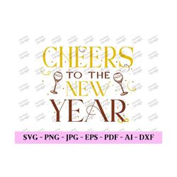 cheers to the new year svg, new year party svg, new years eve svg, hello 2024 svg, new year shirt svg, digital design in