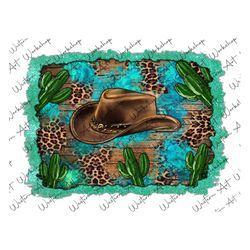 cowboy hat background sublimation png, western cactus background, leopard turquoise background, distressed background pn