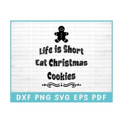 life is short eat christmas cookies svg cut file for cricut, baking joy svg, cookie magic svg, cookie delights svg, wint