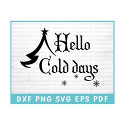 hello cold days svg cut file for cricut, chilly christmas svg, winter magic svg, snowy escapes svg, snowy nights svg, wi