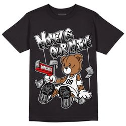 85 black white 1s dopeskill unisex shirt money is our motive bear graphic