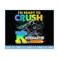 I'm Ready To Crush Kindergarten Png, Personalized Boys Back To School Png, First Day Of School Png, Kindergarten Png, Mo