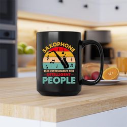 saxophone the instrument for intelligent people mug, saxophone the instrument for int
