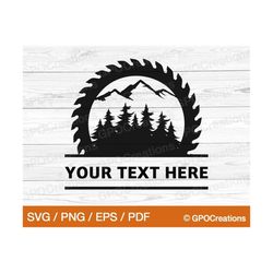 saw blade svg, saw blade split frame, woodworking svg, lumberjack svg cut file, pine trees svg, forest svg, saw blade mo