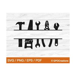 tools monogram svg, tools split frame svg, mechanic tools svg, dad tools svg, woodworking tools svg, work tools svg, dad