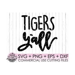 tigers y'all, tigers svg, grunge svg, tiger svg, football svg, baseball svg, basketball svg, cut file, tigers shirt, rus