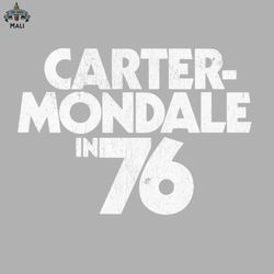 carter mondale 76   1976 presidential campaign slogan replica jimmy carter sublimation png download