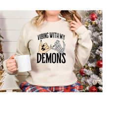 vibing with my demons sweatshirt , funny halloween sweatshirt, halloween sweatshirt, horror movie sweatshirt, skeleton h