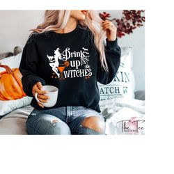 drink up witches sweatshirt, halloween witch hoodie, funny halloween, halloween sweatshirt, spooky season sweater,hallow