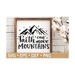 faith can move mountains svg, religious svg, christian svg, jesus svg, god svg quote,bible svg, svg for making cricut fi