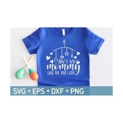 ain't no mama like the one i got svg, baby onesie svg, cute baby onesie, newborn baby onesie, svg for making cricut file