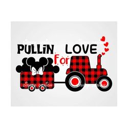 pullin' for love svg / valentine's day svg / valentine's quote svg / valentine's sayings svg / valentine tractor svg / l