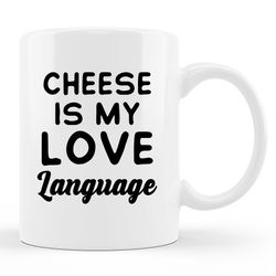 cheese lover mug, cheese lover gift, cheese gifts