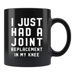 knee surgery gift, knee surgery mug, knee replacement gift