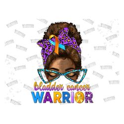 bladder cancer warrior messy bun png sublimation design, bladder cancer png, bladder cancer messy bun png, cancer png, d