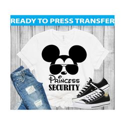 ready to press - princess security, mickey transfers, disneyland, disney transfers , mickey dtf- iron on transfers , dis