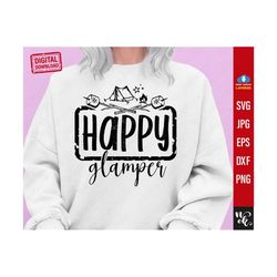 Happy glamper svg, Happy camper svg, Glamper svg, camping life svg, Glamping shirt svg, Vacation svg, Campfire svg Cricu