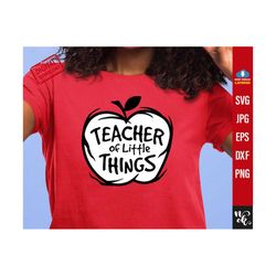Teacher of little things svg, Teacher things svg, png sublimation, svg files for Cricut and Silhouette cameo.