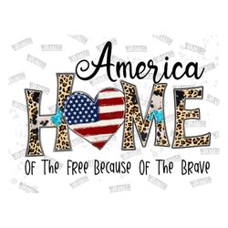 home of the free because of the brave png, july 4th png, home of the free because of the brave png, patriotic png, insta