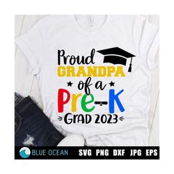 proud grandpa of a pre-k grad 2023 svg, pre-k graduate 2023 svg, pre-k graduation 2023, proud grandpa shirt svg