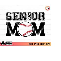 baseball senior mom 2023 svg, senior 2023 svg, class of 2023 svg, senior mom 2023 baseball svg, senior 2023 shirt, softb