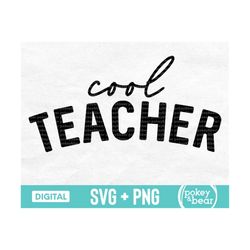 cool teacher svg, cool teacher png, teacher shirt svg, teacher sublimation design, teacher cut file, digital download