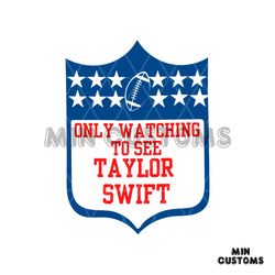only watching to see taylor swift svg cutting digital file