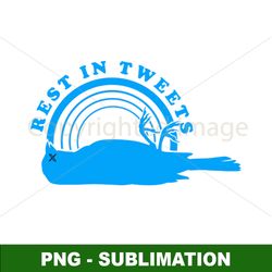 rest in tweets - sublimation png digital download - relax and unwind with these modern social media-inspired designs