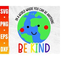 in a world where you can be anything be kind svg | pride month svg | gay pride svg | lgbtq eps | commercial use & digita