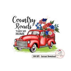 country roads take me home png vintage truck with flower and america flag png for 4th of july png, independence day png,
