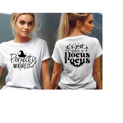 perfectly wicked back and front printed shirt, bunch of hocus pocus shirt, witch hat shirt, salem witch shirt, halloween