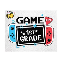 game on 1st grade svg, back to school svg for gamers, 1st day of school for gamers, 1st grade svg, funny gaming, video g