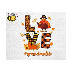 personalization love grandma life png, happy thanksgiving png, thanksgiving turkey png, grandma png, hello fall png for