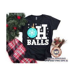 oh balls svg, merry and bright svg, merry christmas svg, winter svg, holiday svg, jolly svg, svg dxf eps ai png silhouet