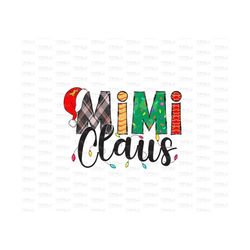 personalized mimi claus sublimation png designs downloads, mimi png digital design for grandma, christmas mimi claus svg