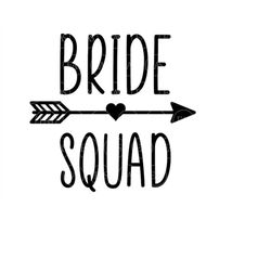 bride squad svg, bach party svg, bridal party svg, bridal shower svg. vector cut file for cricut, silhouette, sticker, p