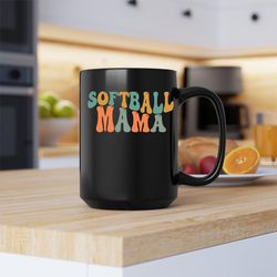 softball mama mug, softball mama, softball mama coffee and tea gift mug