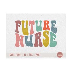 future nurse svg, nursing school graduate svg, nursing svg, nurse appreciation svg, wavy letters svg, svg dxf eps ai png