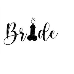 bride svg, penis svg, bridal party, bridal shower svg. vector cut file for cricut, silhouette, sticker, stencil, pin, pd