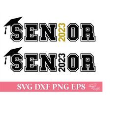 senior 2023 svg, class of 2023 svg, senior 2023 png, graduation svg, graduation shirt svg, 2023 senior svg cricut, gradu